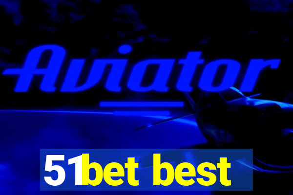 51bet best